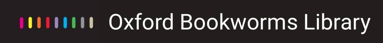About Oxford Bookworms Library - Graded Readers - English Library