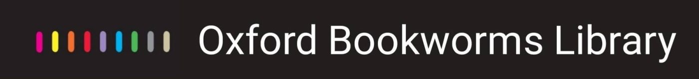 About Oxford Bookworms Library - Graded Readers - English Library